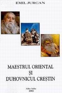 Maestrul oriental si duhovnicul crestin